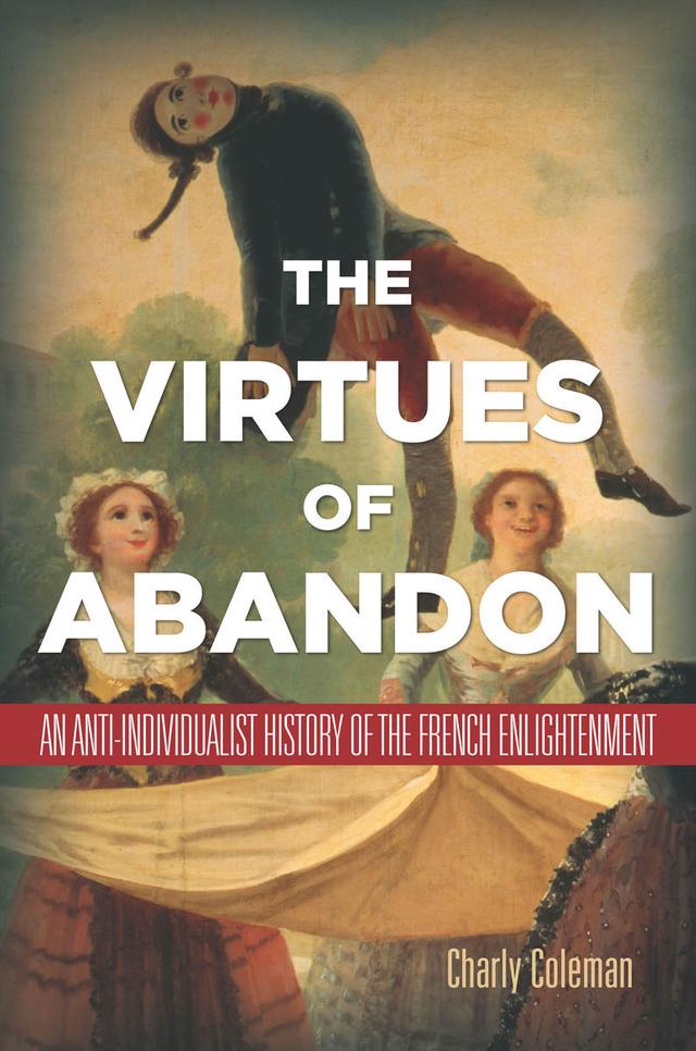 The Virtues of Abandon by Charly Coleman