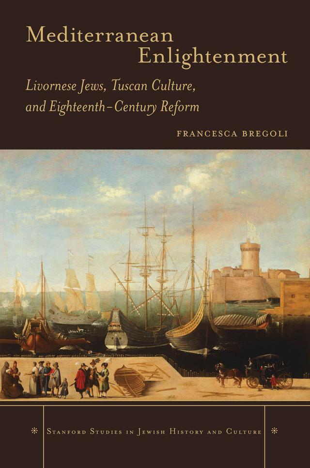 Mediterranean Enlightenment by Francesca Bregoli