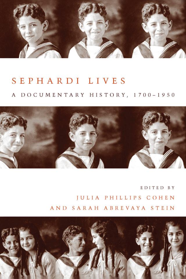 Sephardi Lives by Julia Philips Cohen, Sarah Abrevaya Stein