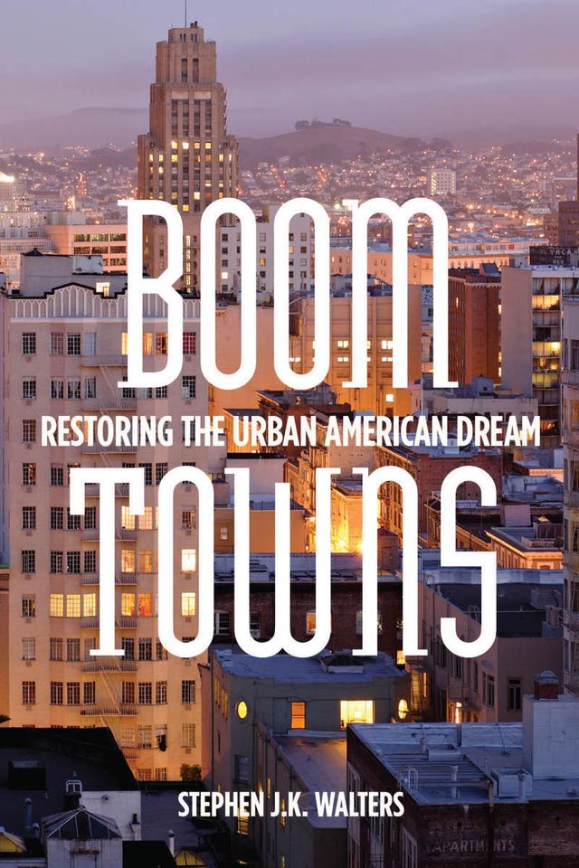 Boom Towns by Stephen J.K. Walters