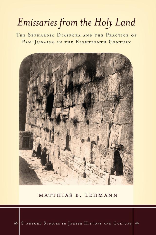 Emissaries from the Holy Land by Matthias B. Lehmann