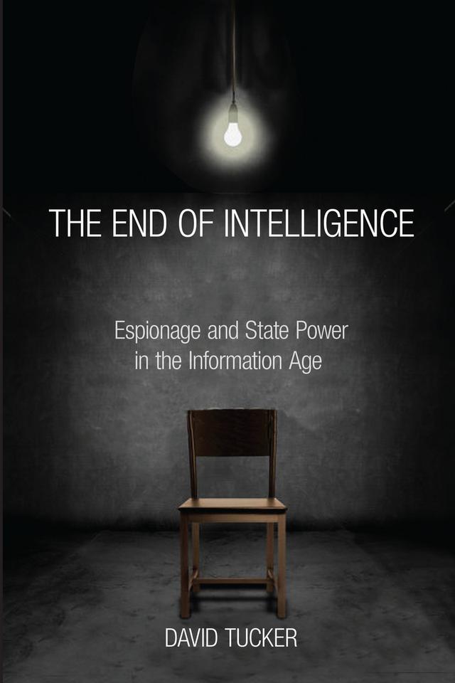 The End of Intelligence by David Tucker