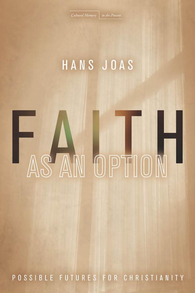 Faith as an Option by Hans Joas