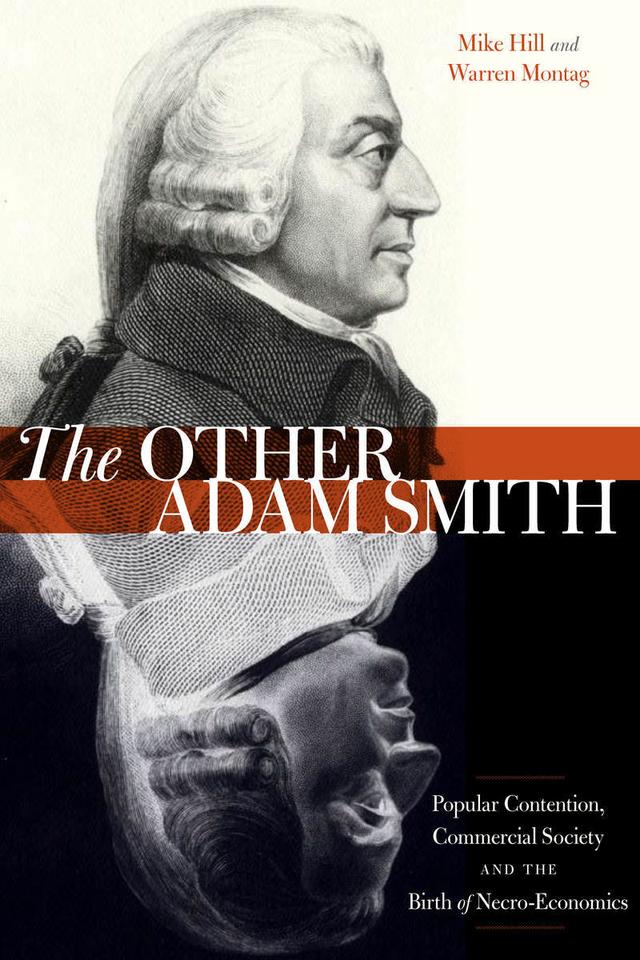 The Other Adam Smith by Mike Hill, Warren Montag