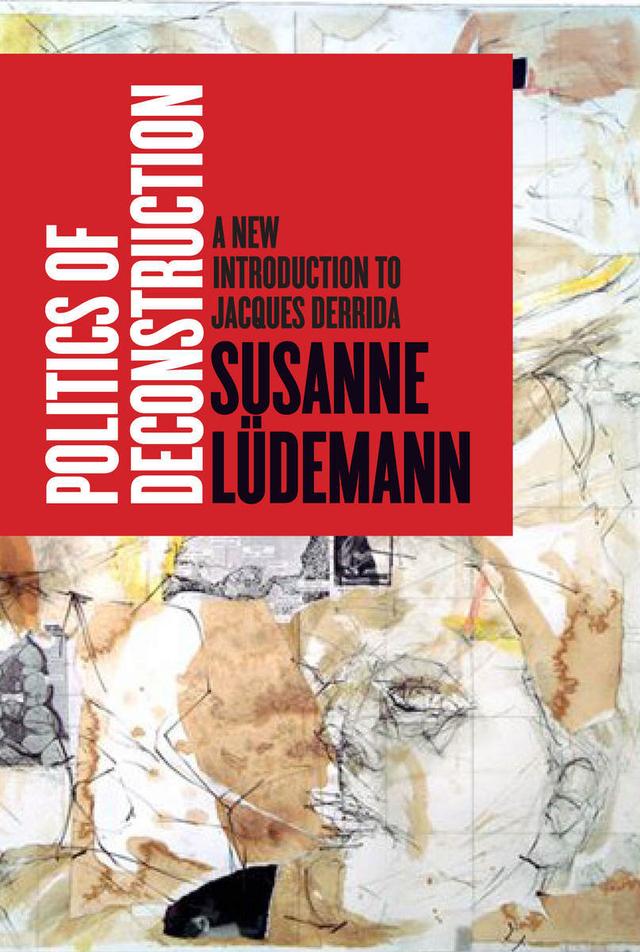 Politics of Deconstruction by Susanne Lüdemann