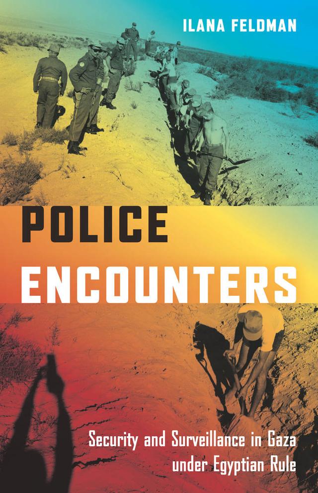 Police Encounters by Ilana Feldman