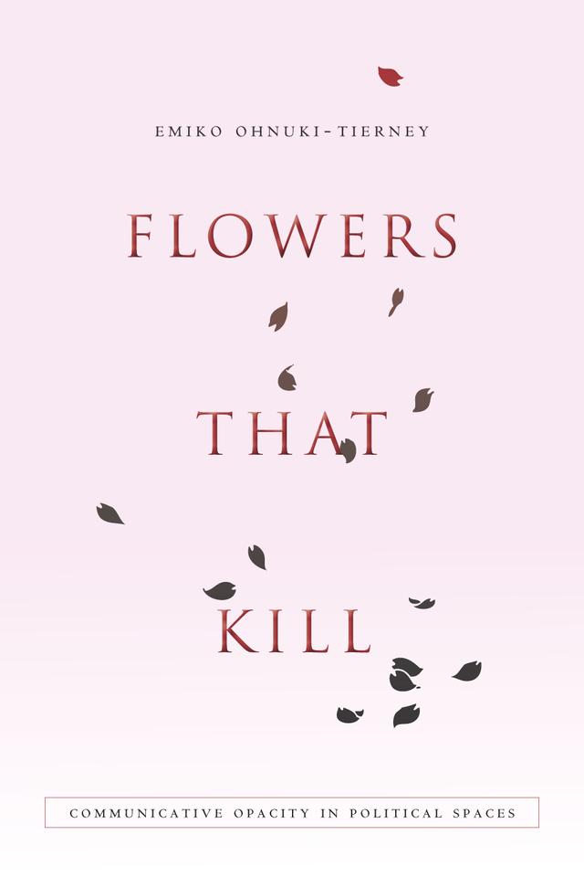 Flowers That Kill by Emiko Ohnuki-Tierney