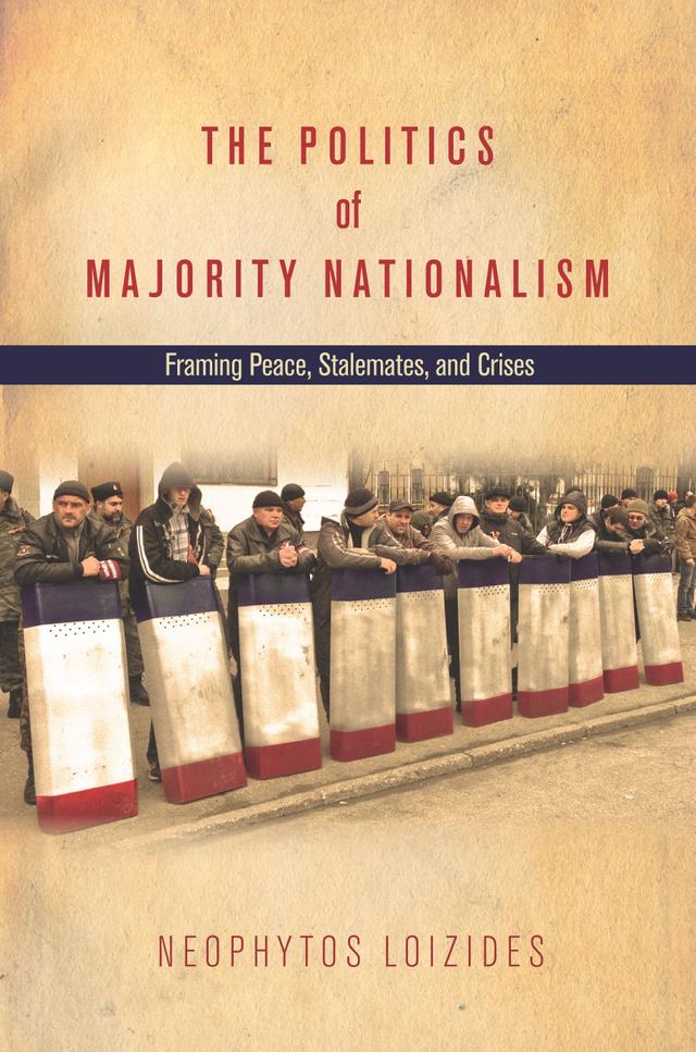 The Politics of Majority Nationalism by Neophytos Loizides