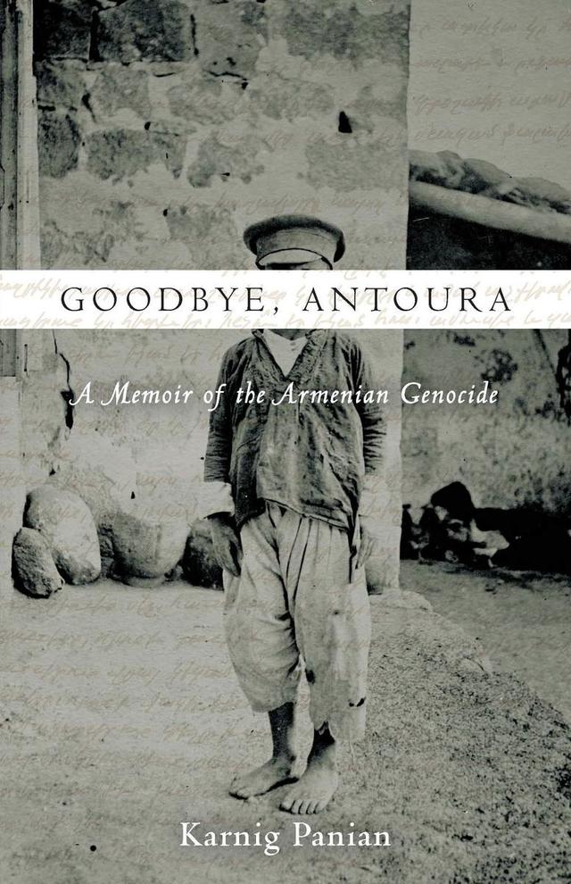 Goodbye, Antoura by Karnig Panian