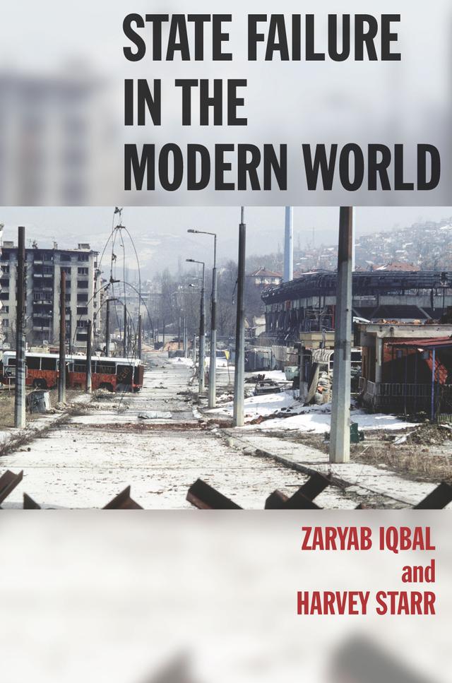 State Failure in the Modern World by Harvey Starr, Zaryab Iqbal