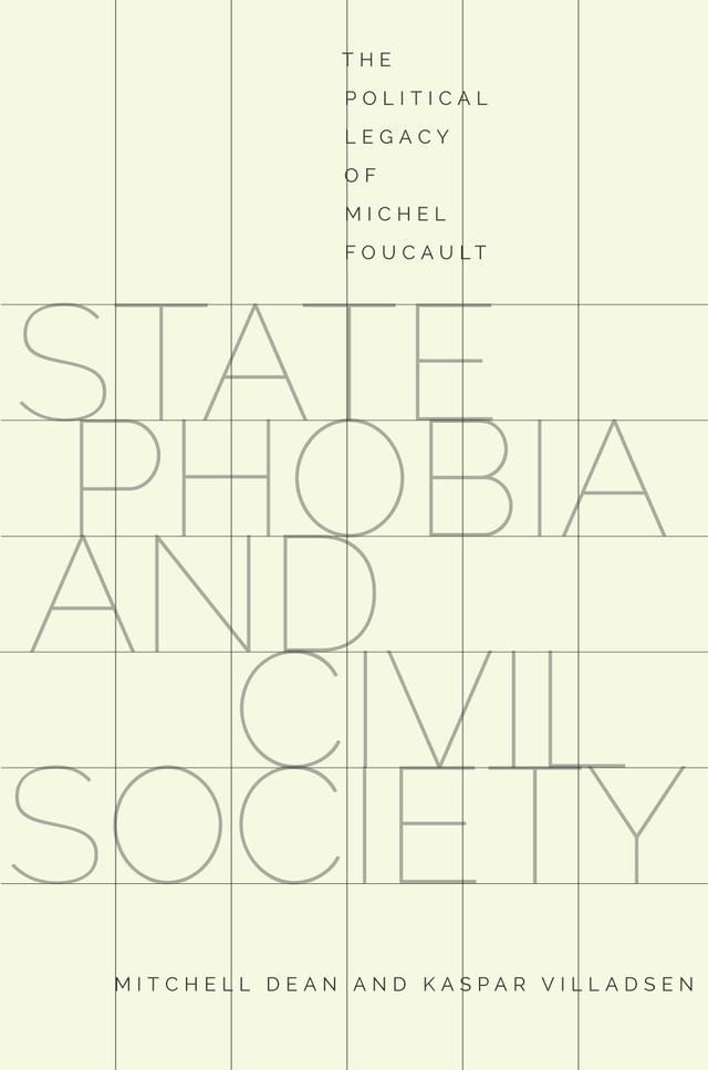 State Phobia and Civil Society by Kaspar Villadsen, Mitchell Dean