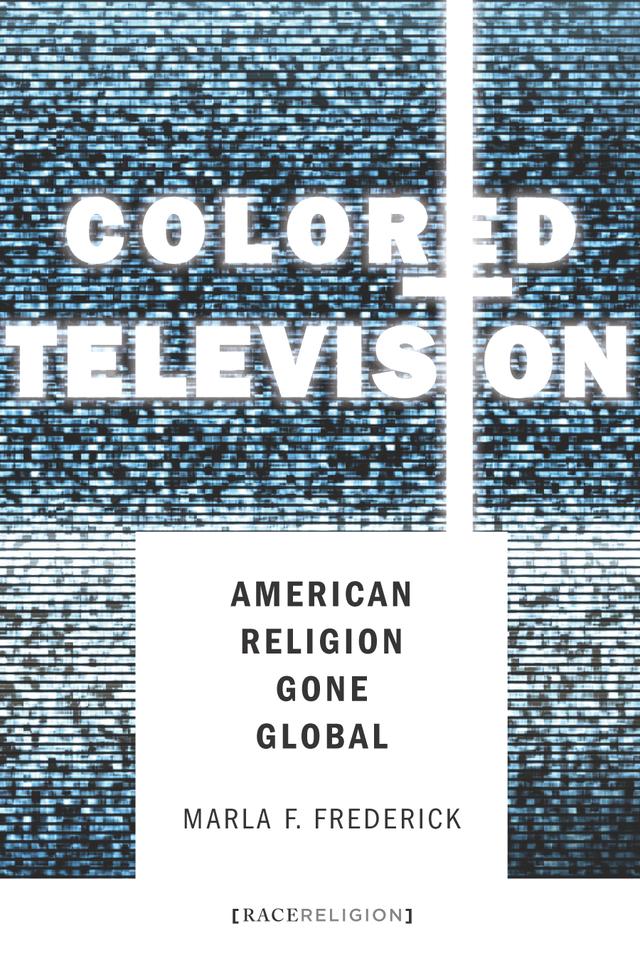 Colored Television by Marla Frederick