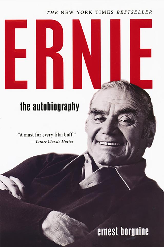 Ernie: by Ernest Borgnine