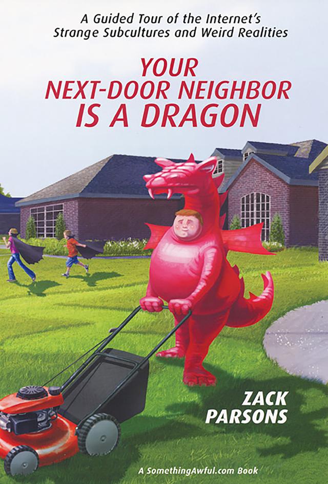 Your Next-Door Neighbor Is a Dragon: by Zack Parsons