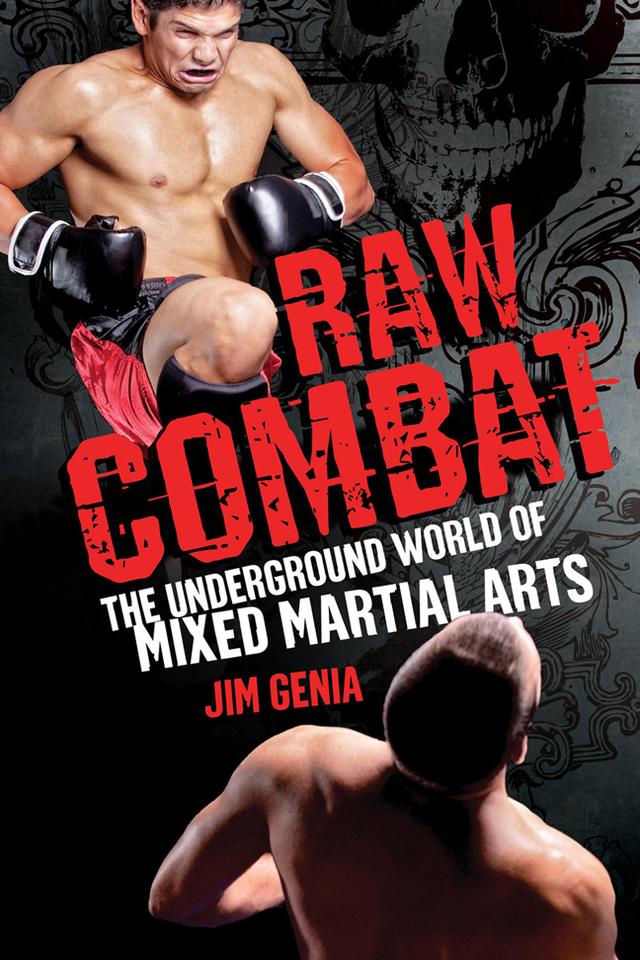 Raw Combat: by Jim Genia