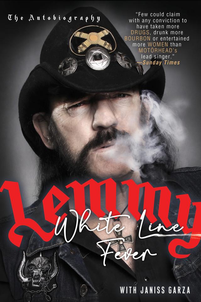 White Line Fever: The Autobiography by Janiss Garza, Lemmy