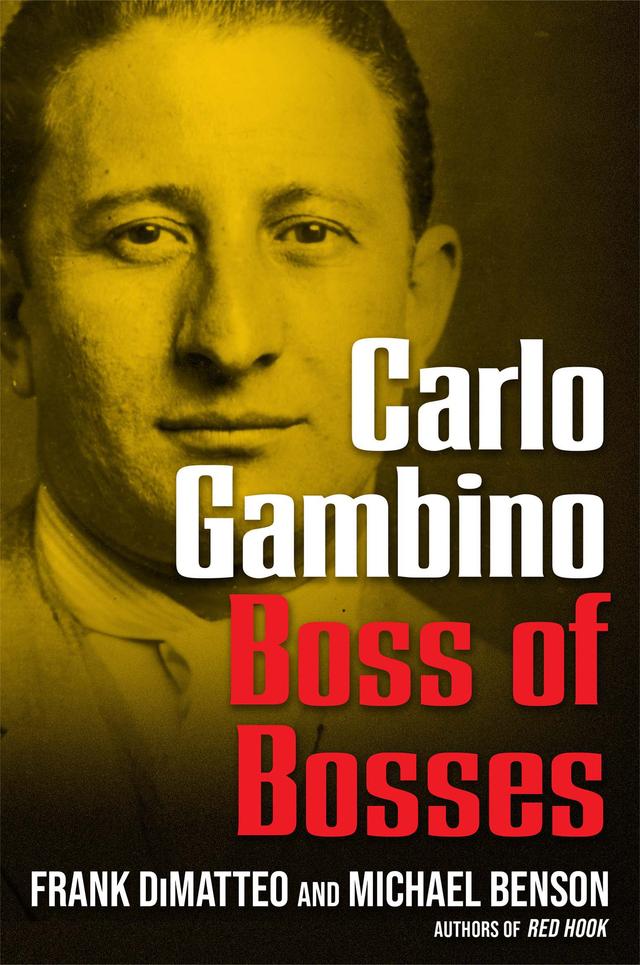 Carlo Gambino by Frank DiMatteo, Michael Benson