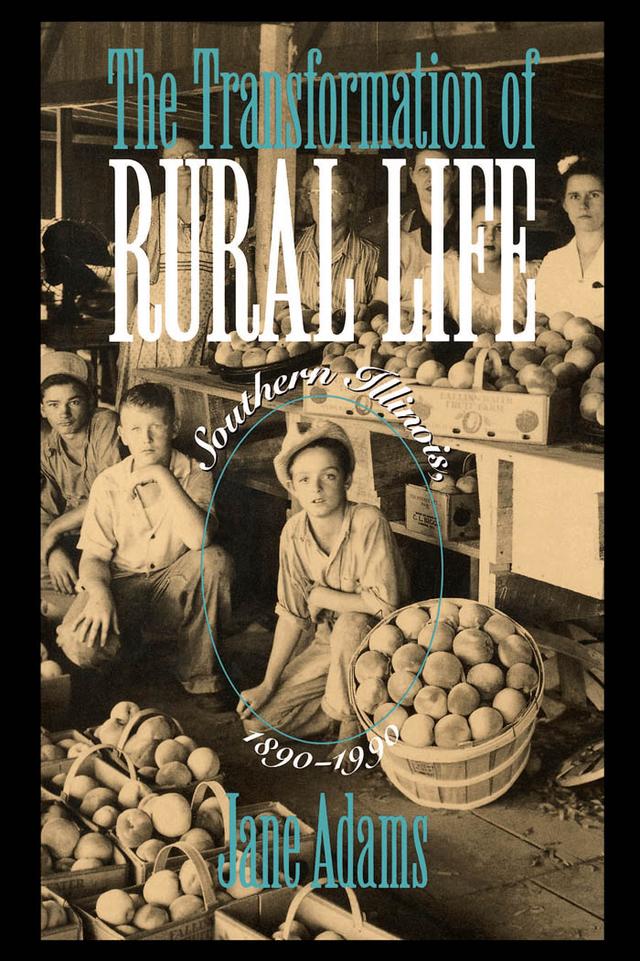 The Transformation of Rural Life by Jane Adams