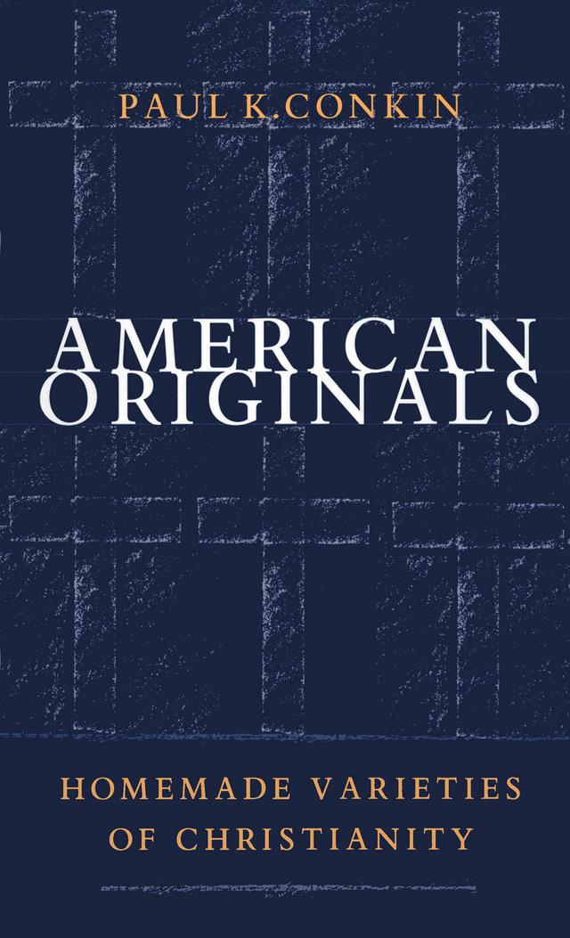 American Originals by Paul K. Conkin