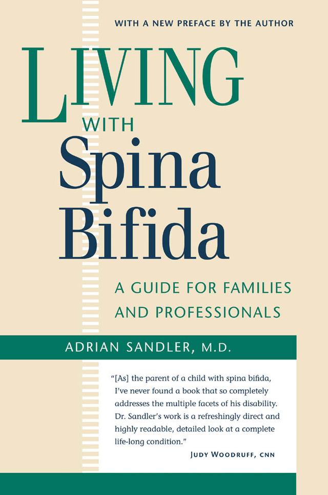 Living with Spina Bifida by Adrian Sandler, M.D.