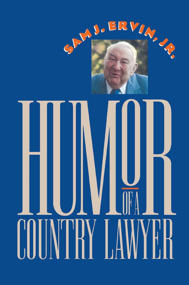 Humor of a Country Lawyer by Sam J. Ervin Jr.