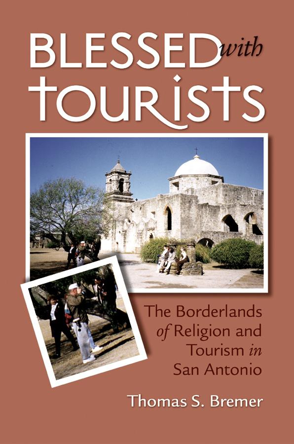 Blessed with Tourists by Thomas S. Bremer