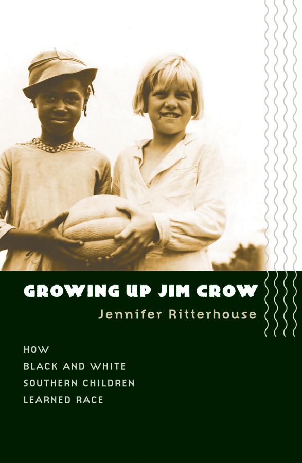 Growing Up Jim Crow by Jennifer Ritterhouse