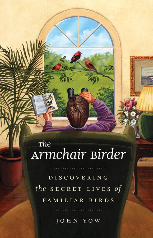 The Armchair Birder by John Yow