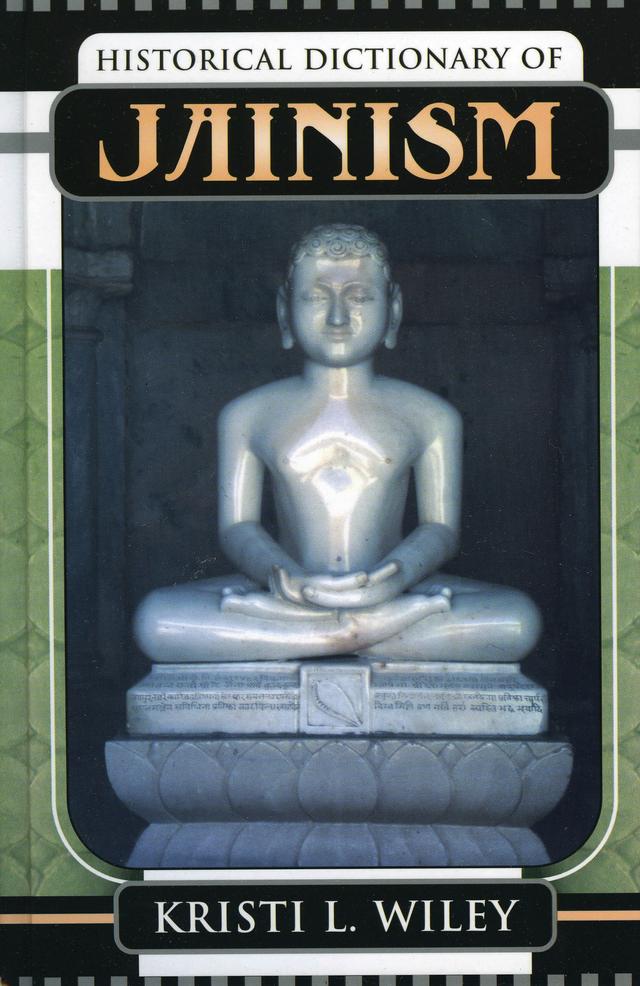 Historical Dictionary of Jainism by 