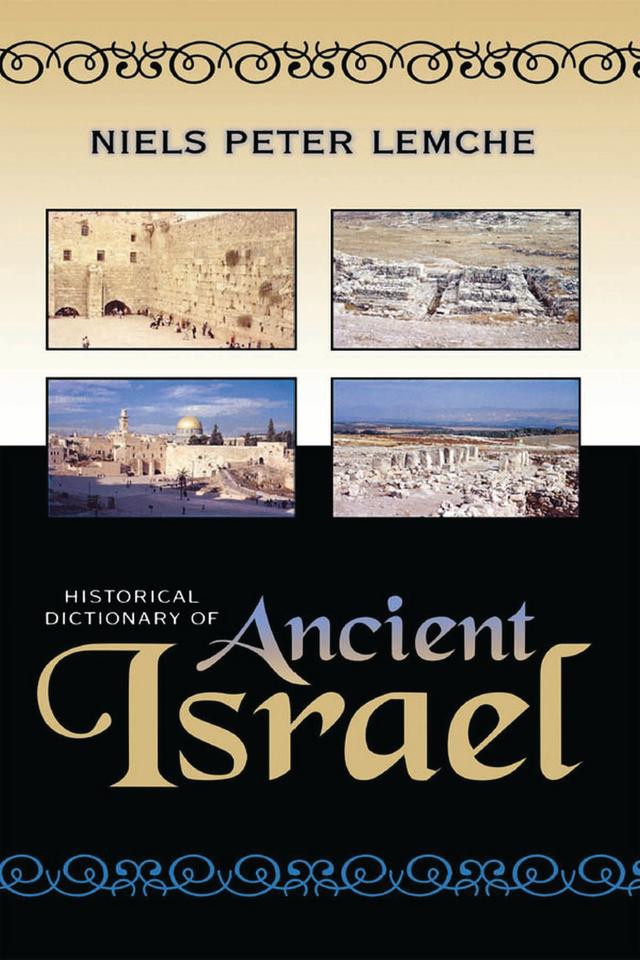 Historical Dictionary of Ancient Israel by Niels Peter Lemche