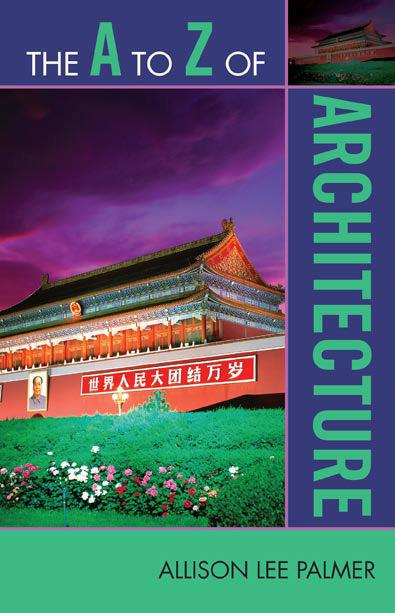 The A to Z of Architecture by Allison Lee Palmer