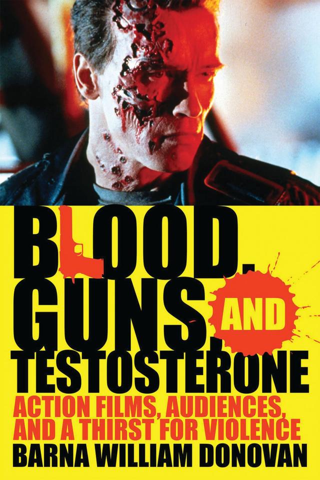 Blood, Guns, and Testosterone by 
