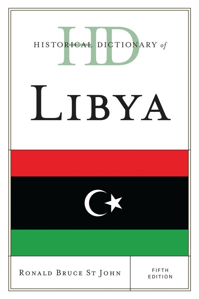 Historical Dictionary of Libya by Ronald Bruce St John