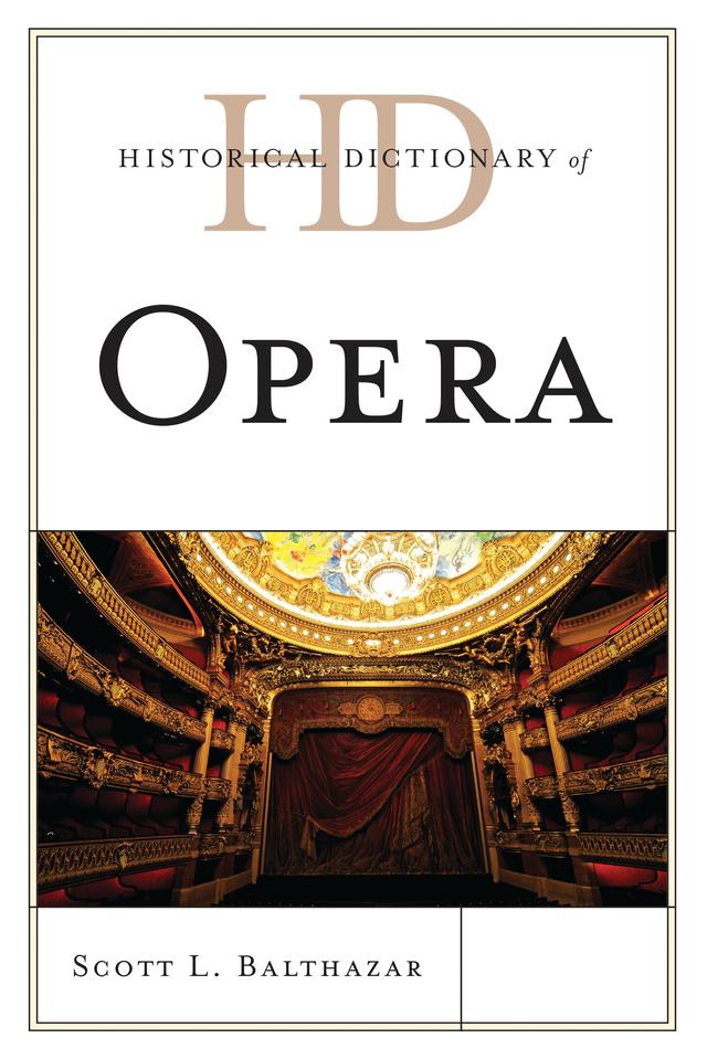 Historical Dictionary of Opera by 