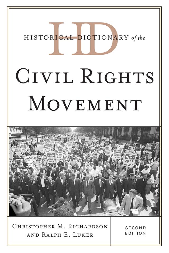 Historical Dictionary of the Civil Rights Movement by Christopher M. Richardson, Ralph E. Luker