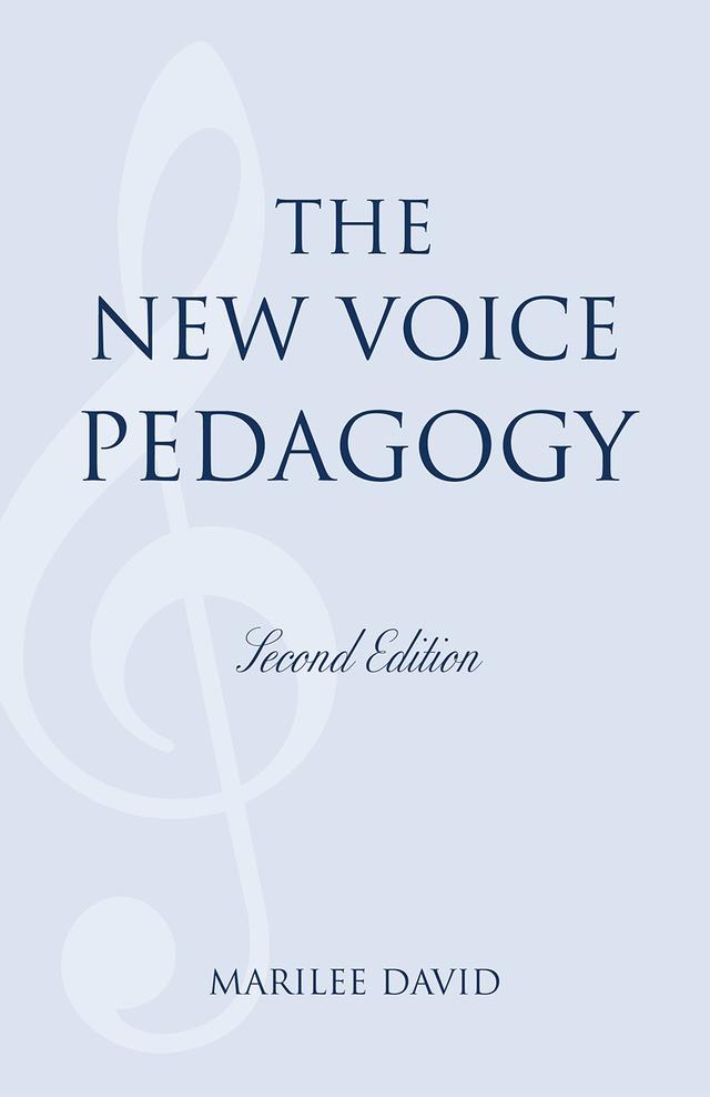 The New Voice Pedagogy by Marilee David