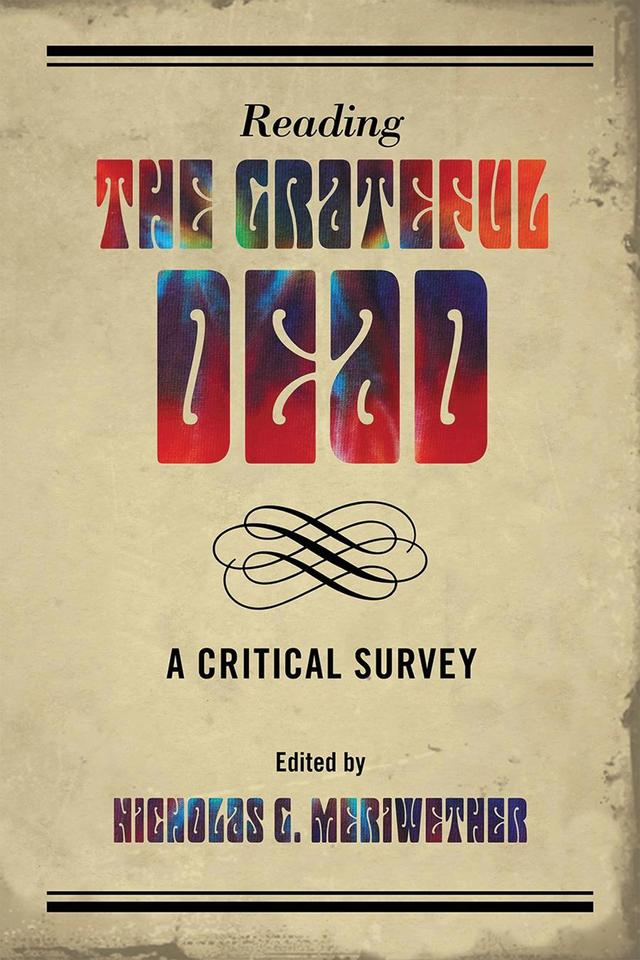 Reading the Grateful Dead by Nicholas G. Meriwether