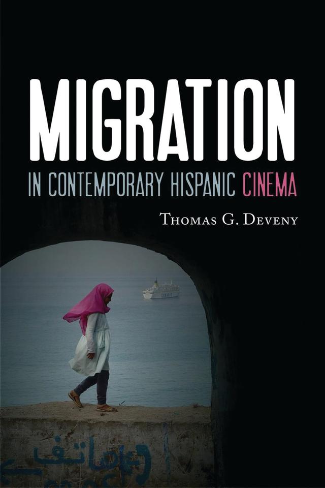 Migration in Contemporary Hispanic Cinema by 