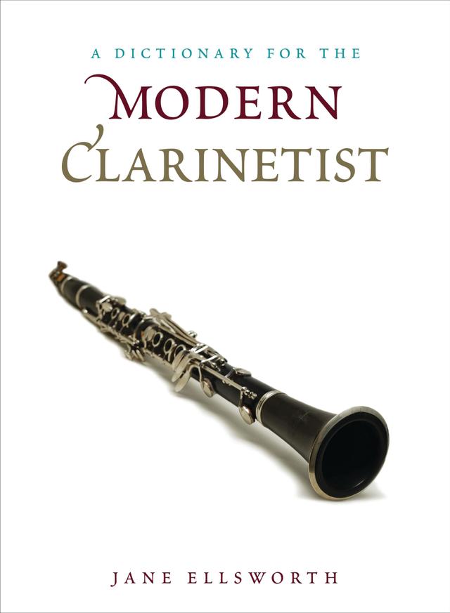 A Dictionary for the Modern Clarinetist by 