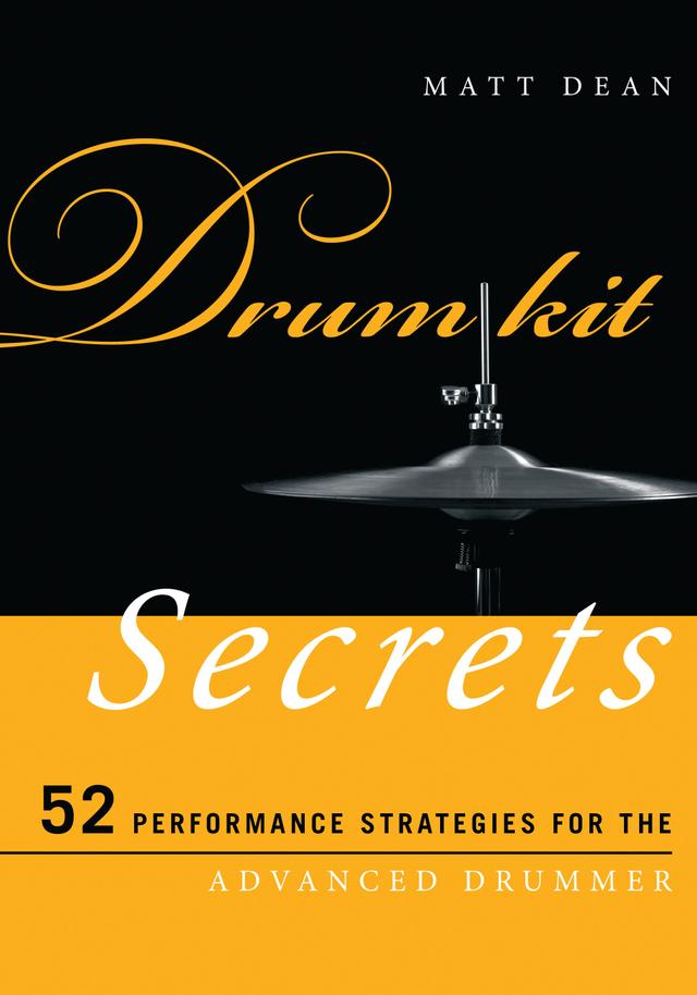 Drum Kit Secrets by Matt Dean