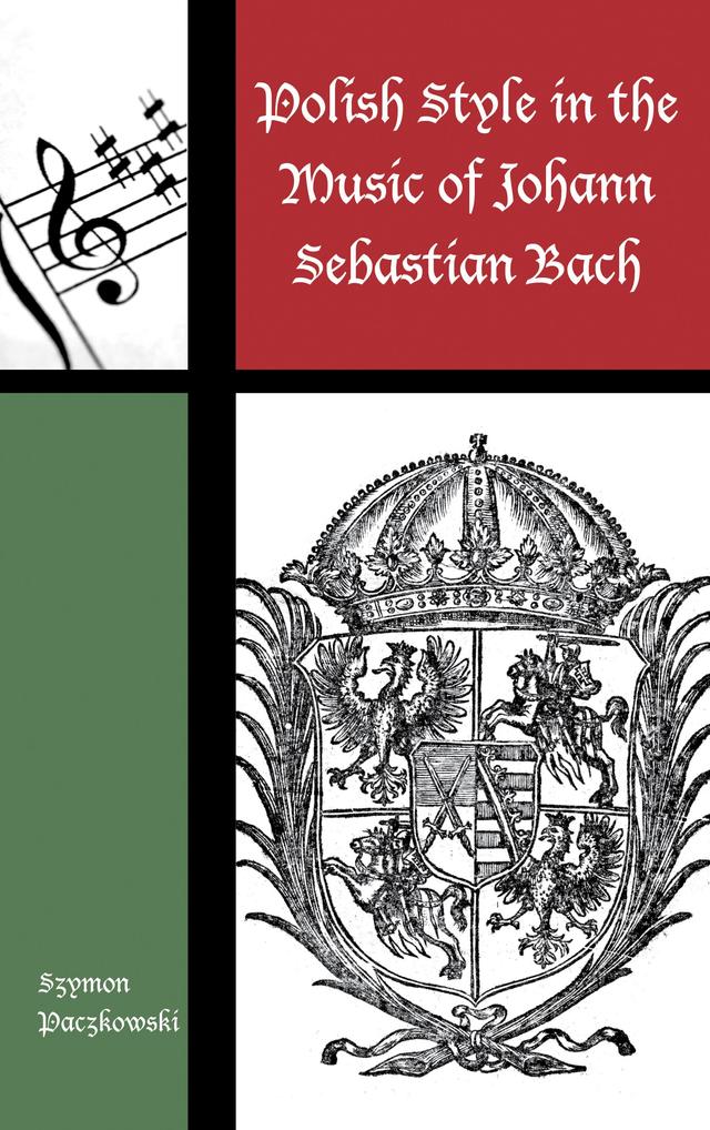 Polish Style in the Music of Johann Sebastian Bach by 
