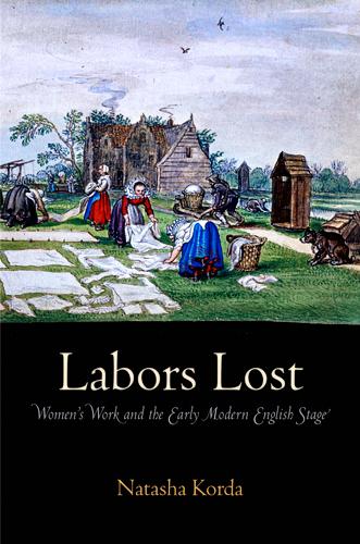 Labors Lost by Natasha Korda
