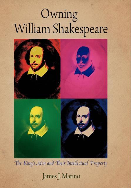 Owning William Shakespeare by James J. Marino