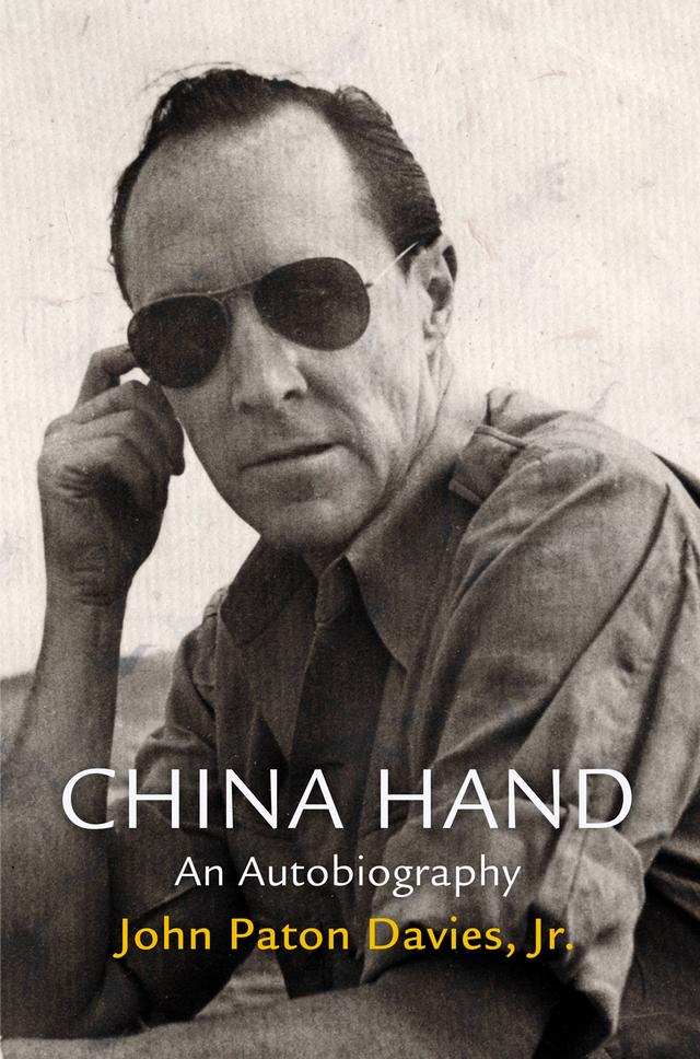 China Hand by Bruce Cumings, John Paton Davies, Jr., Todd S. Purdum