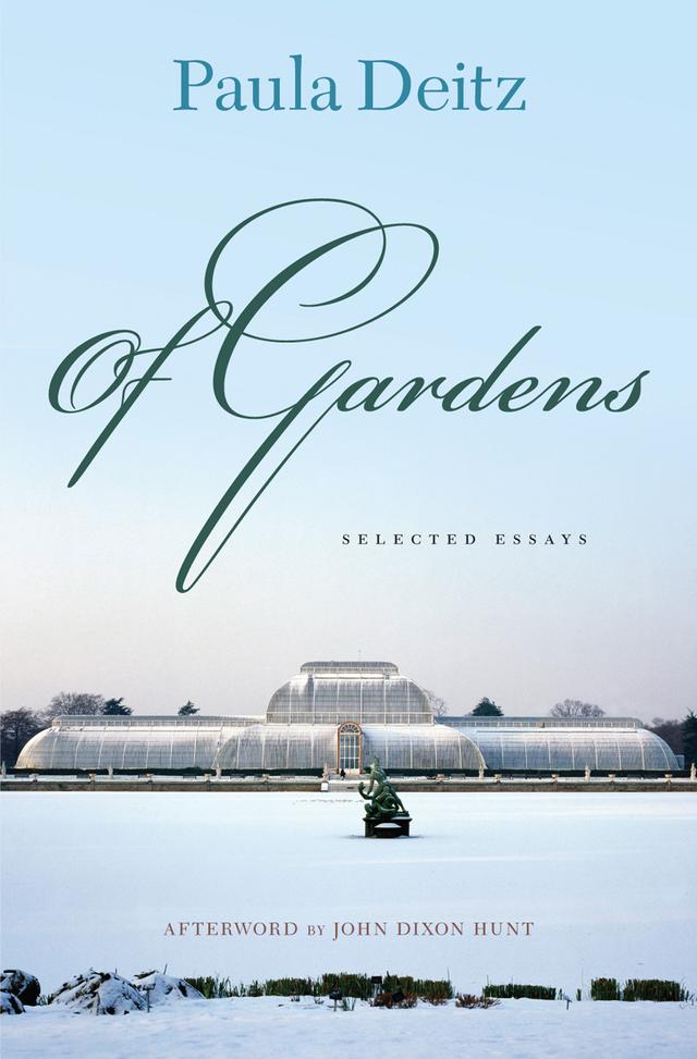 Of Gardens by Paula Deitz