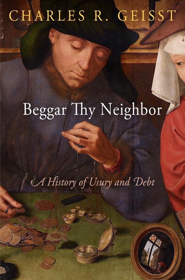 Beggar Thy Neighbor by Charles R. Geisst