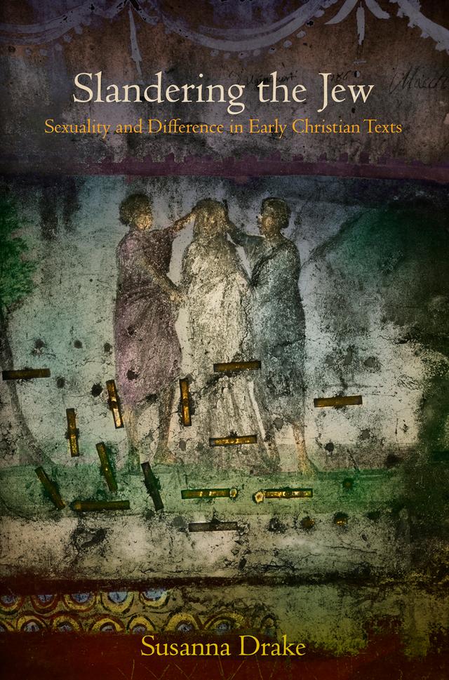 Slandering the Jew by Susanna Drake