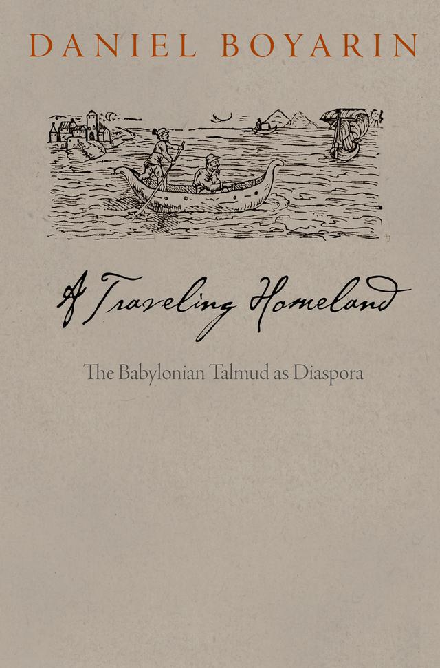 A Traveling Homeland by Daniel Boyarin
