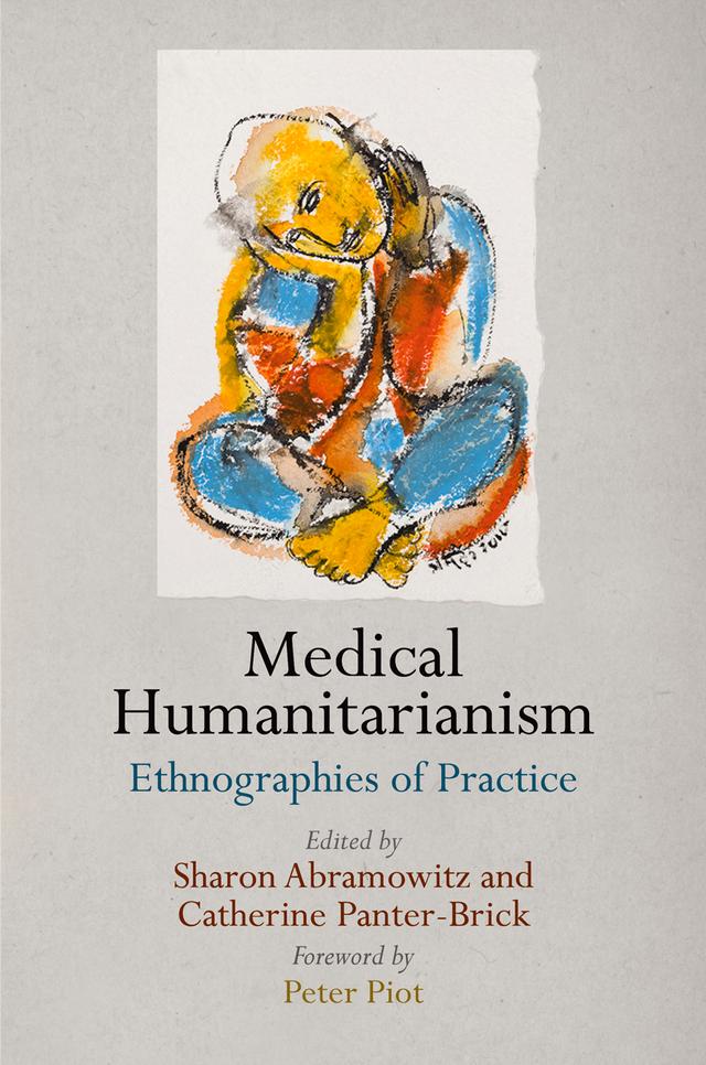 Medical Humanitarianism by Ichiro Kawaki, Peter Piot, Sharon Abramowitz
