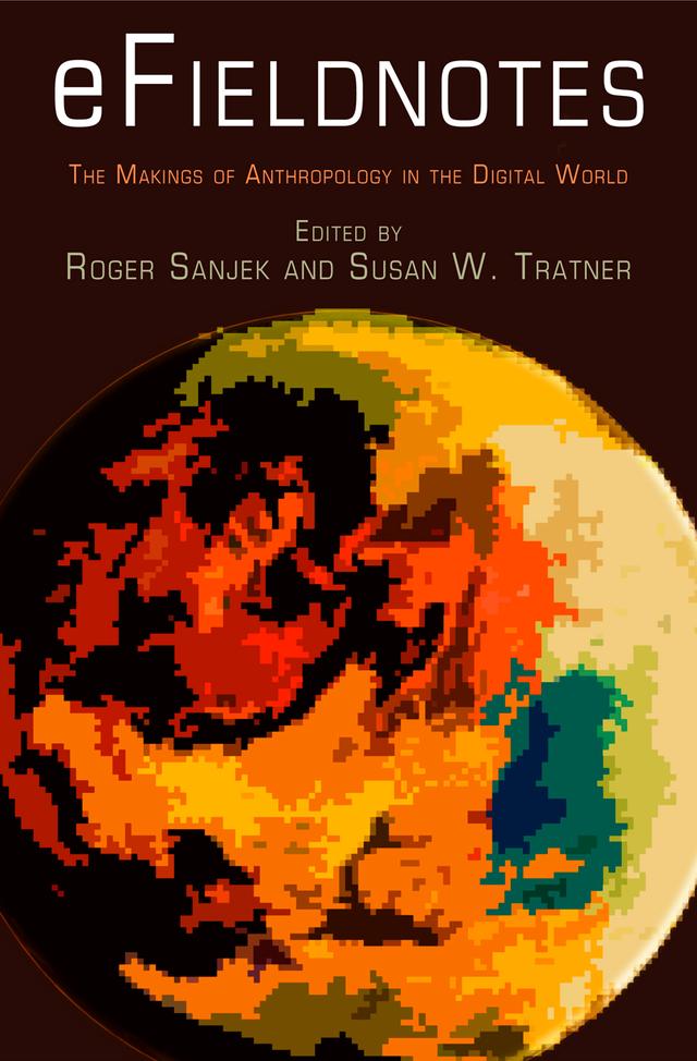 eFieldnotes by Roger Sanjek, Susan W. Tratner